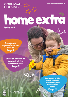 Cover of Cornwall Housing Home Extra digital magazine for Spring 2026